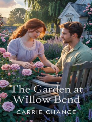cover image of The Garden at Willow Bend